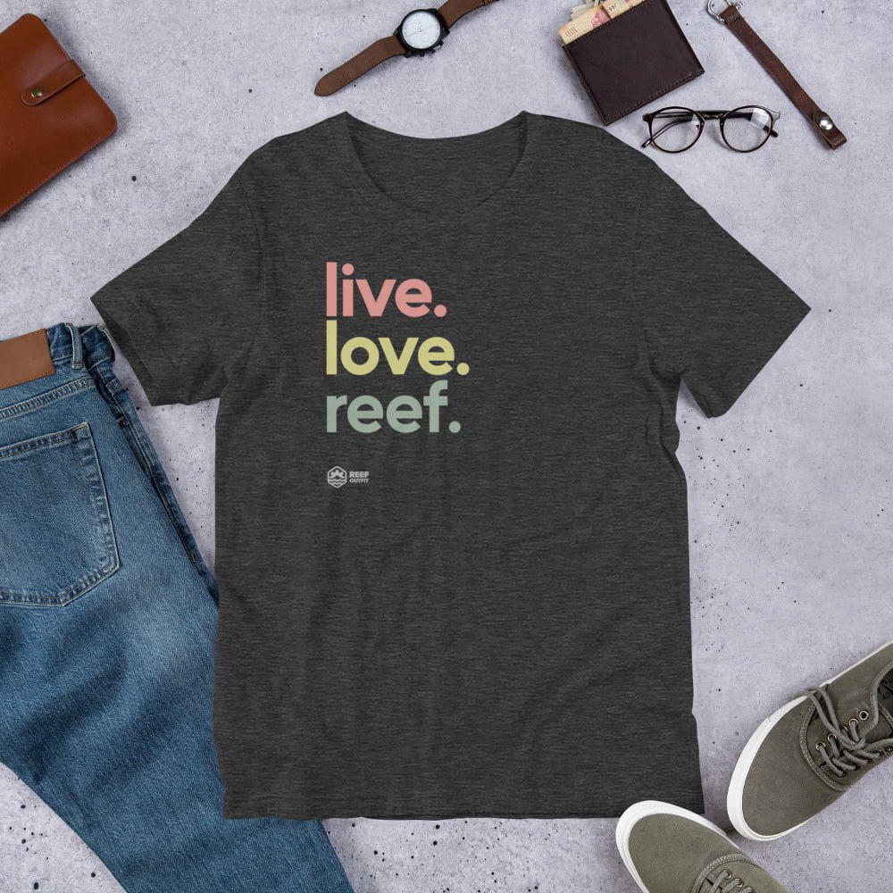 Live, Love, Reef T-shirt
