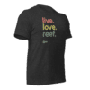 Live, Love, Reef T-shirt